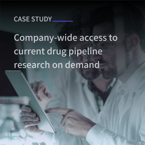 Case study_Company-wide access to current drug pipeline research on demand