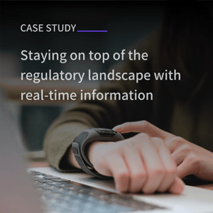 Case study_Staying on top of the regulatory landscape with real-time information